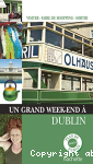 Un grand week-end  Dublin
