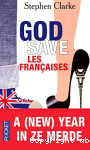 God save les franaises