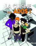 La cuisine des ados !