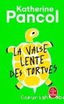 La valse lente des tortues