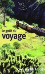 Le got du voyage