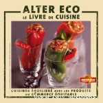 Alter eco, le livre de cuisine