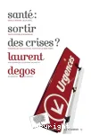 Sant : sortir des crises?