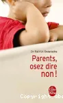 Parents, osez dire non !