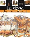 Le sige du chteau fort