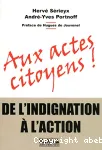 Aux actes citoyens !