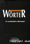 Wrter. Le vocabulaire allemand