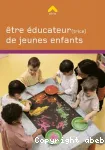 Etre ducateur(trice) de jeunes enfants