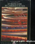 Le grand guide de l'Amrique du Sud