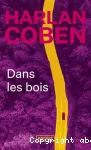 Dans les bois