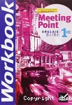 Meeting Point Anglais 1ere Cahier d'activits - B1/B2