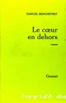 Le coeur en dehors