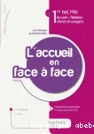 L'accueil en face  face 1re Bac Pro ARCU - Livre lve - Ed.2010