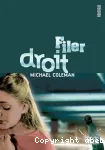 Filer droit