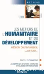 Les Mtiers de l'humanitaire et du dveloppement