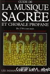 La Musique sacre et chorale profane, de 1750  nos jours