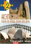 Architecture - Traces du temps, traces des gens