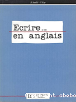 Ecrire ...en anglais