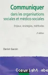 Communiquer dans les organisations sociales et mdico-sociales