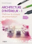 Architecture d'intrieur 1. Matriser le croquis de prsentation