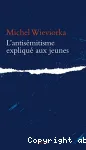 L'antismitisme expliqu aux jeunes