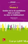 Module 5. gestion de la vie quotidienne dans un service ou un tablissement