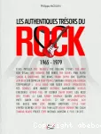 Les authentiques trsors du rock, 1965-1979