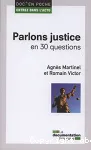 Parlons justice en 30 questions