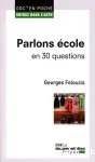 Parlons cole en 30 questions