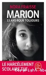 Marion, 13 ans pour toujours