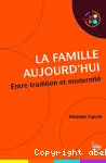 La famille aujourd'hui