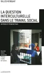 La question interculturelle dans le travail social