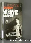 La galre, jeunes en survie