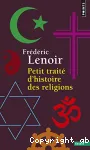 Petit trait d'histoire des religions