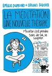 La mditation, une nouvelle thrapie ?