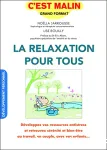 La relaxation pour tous / apprendre  se relaxer pour mieux grer son stress !