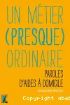 Un mtier (presque) ordinaire