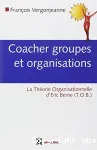 Coacher les groupes et les organisations