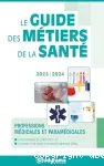 Le guide des mtiers de la sant