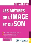 Les mtiers de l'image et du son