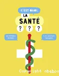 C'est quoi, la sant ?