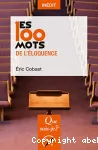 Les 100 mots de l'loquence