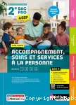 Accompagnement, soins et services  la personne. 2nde bac pro.