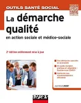 La dmarche qualit en action sociale et mdico-sociale