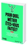 Pour quel mtier tes-vous fait(e) ?