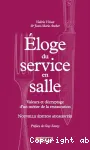 Eloge du service en salle (dtition augmente)