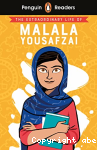 The extraordianary life of Malala Yousafzai.