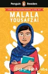 The extraordianary life of Malala Yousafzai.