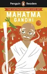 The extraordinary life of Mahatma Gandhi