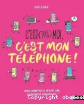 C'est (pas) moi, c'est mon tlphone !